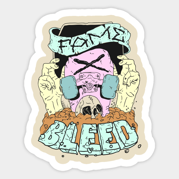 Fame and bleed Sticker by Deadframe